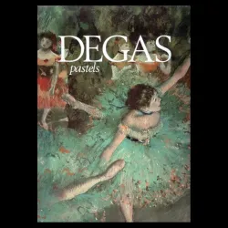 Degas, pastels