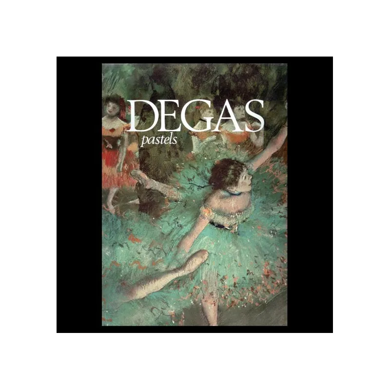 Degas, pastels