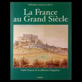 La France au Grand Siècle