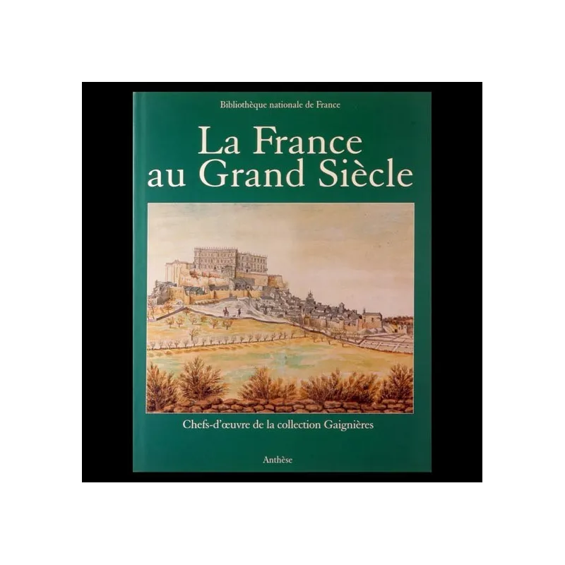 La France au Grand Siècle
