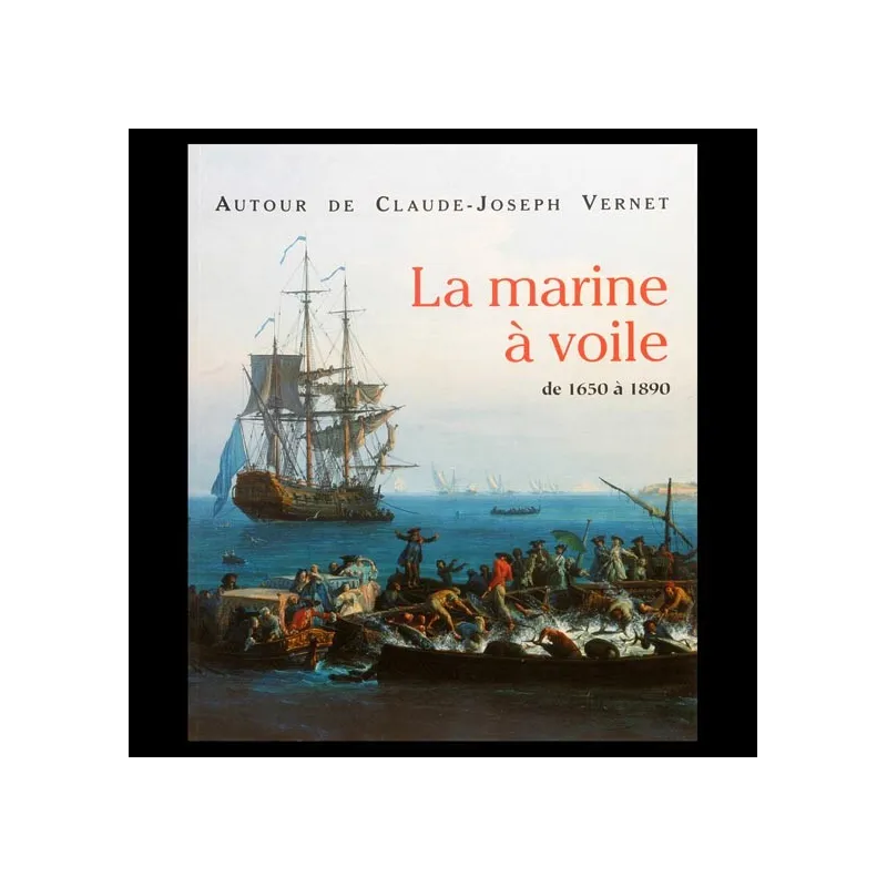 La Marine à voile de 1650 à 1890