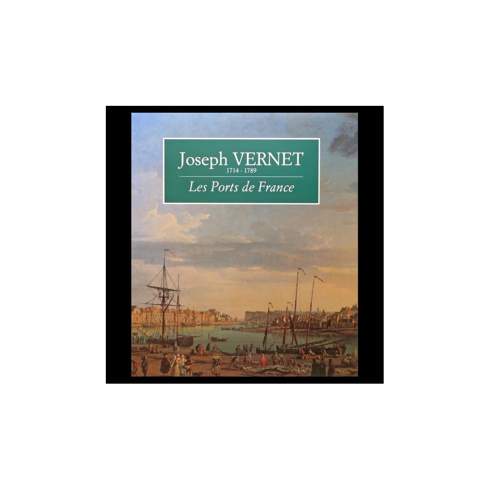 Joseph Vernet, les ports de France