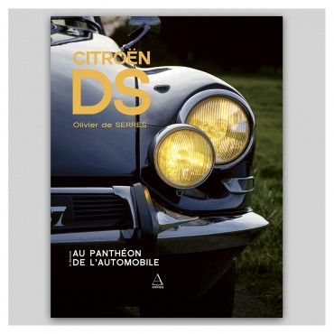 CITROËN DS, TROISIÈME ÉDITION, PAR OLIVIER DE SERRES 2025