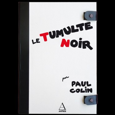 Le Tumulte Noir, Paul Colin, Joséphine Baker, Éditions Anthèse